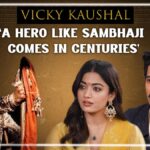 Watch: Vicky Kaushal on Chhaava: ‘A hero like Sambhaji comes in centuries’