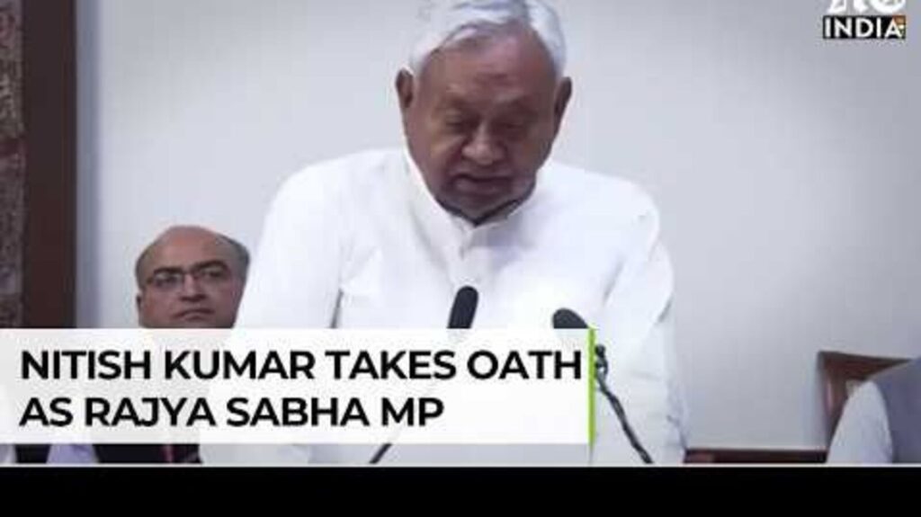 Nitish Kumar takes oath as Rajya Sabha member, Bihar likely to get a new CM next week